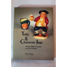 Rare Book - Toby & Character Jugs of The 20th Century & Their Makers
